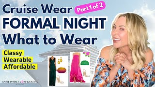 CRUISE WEAR FORMAL NIGHT OUTFITS (Part 1 of 2) & What NOT to Wear