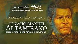 Ignacio Manuel Altamirano; genio y figura del Siglo XIX mexicano.