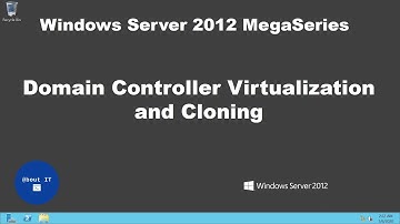 Domain Controller Virtualization and Cloning on Windows Server 2012