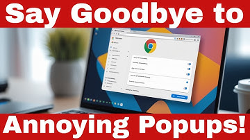 How to Block Popups on Chrome Windows 10 (Version 97.0.4692.71) Like a Pro