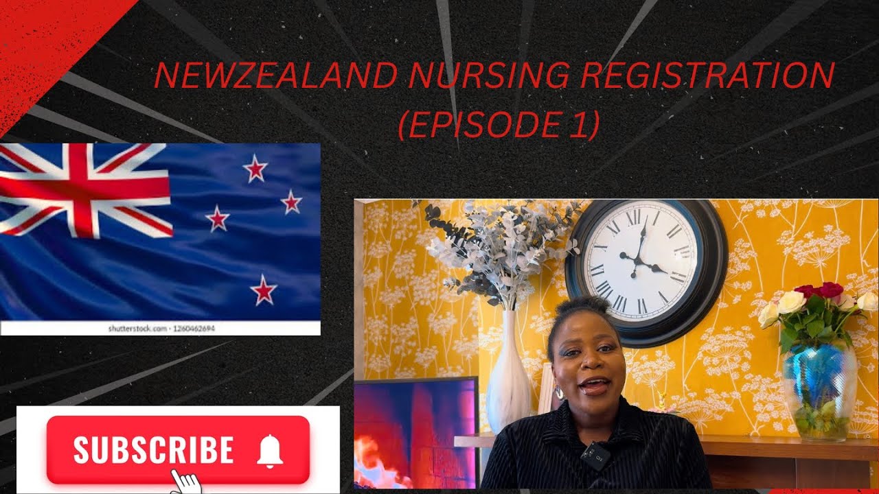 NEW ZEALAND NURSING REGISTRATION ( EPISODE 1)
