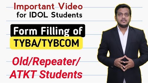 MUMBAI UNIVERSITY IDOL FORM FILLING FOR TYBA TYBCOM STUDENTS / OLD REPEATER STUDENTS ASHISH SIR