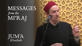Messages from the Miraj - Abdal Hakim Murad