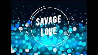 Jason Derulo - Savage Love Ft Jawsh 685 Prod