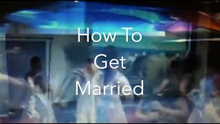 How To Get Married