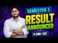 Semester 3 CCF/CBCS Result Date Announced || All The Best Dosto