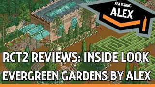 RCT2 Reviews Inside Look: Evergreen Gardens by Alex