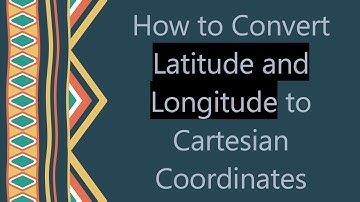 How to Convert Latitude and Longitude to Cartesian Coordinates