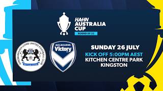 Kingborough Lions v Melbourne Victory | Hahn Australia Cup Round of 32