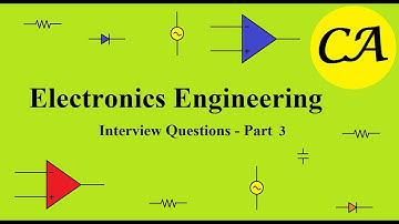 Electronics Engineering Interview Questions Part 3