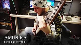 Recording 2nd Guitar For AMUN RA ..