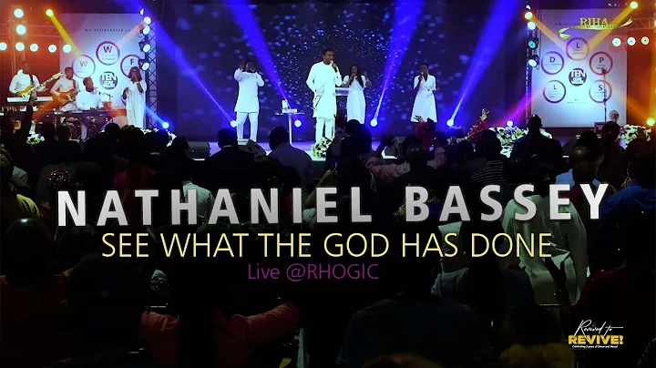Nathaniel Bassey | See What The Lord Has Done | Live @RHOGIC | RIHAIC2022