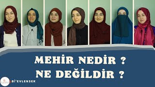 Mehir Nedir, Ne Değildir? Ne Kadar Mehir İstedin? Bi'evlensek - 6. Bölüm