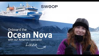 Onboard the Ocean Nova | Two Weeks in Antarctica with Swoop