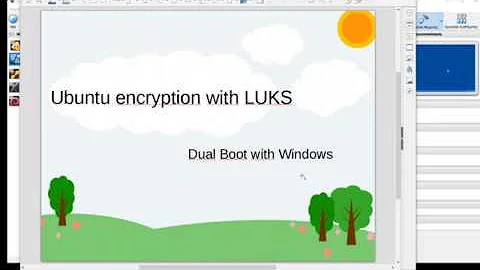Dual Boot Ubuntu with LUKS alongside Windows
