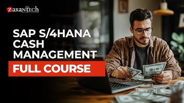 SAP S/4HANA Cash Management Full Course | ZaranTech