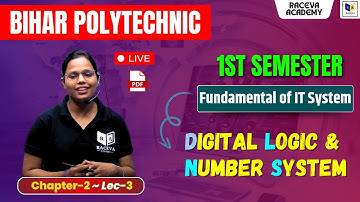 Fundamental of IT System : Digital Logic & Number System | Bihar Polytechnic 1st Semester Live Class