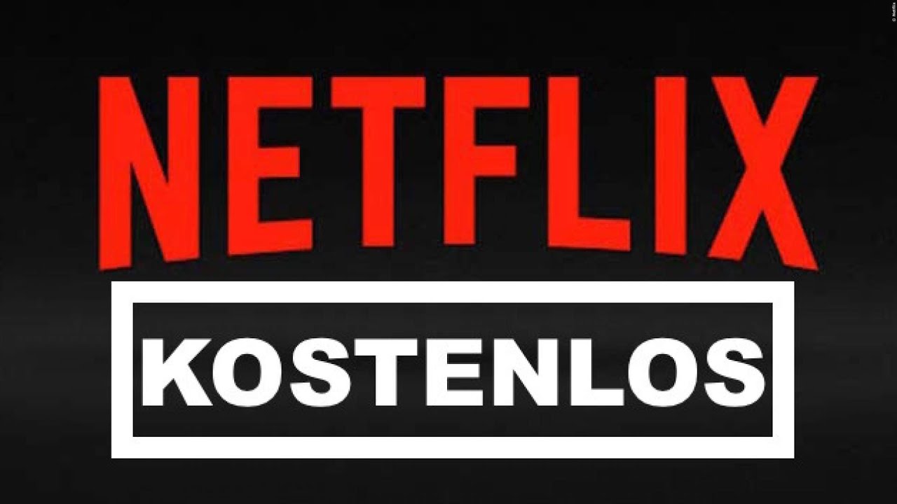 Kostenlos Netflix