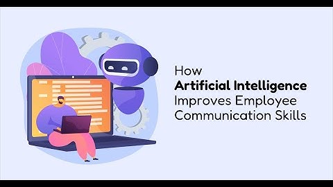 How Artificial Intelligence Improves Employee Communication Skills