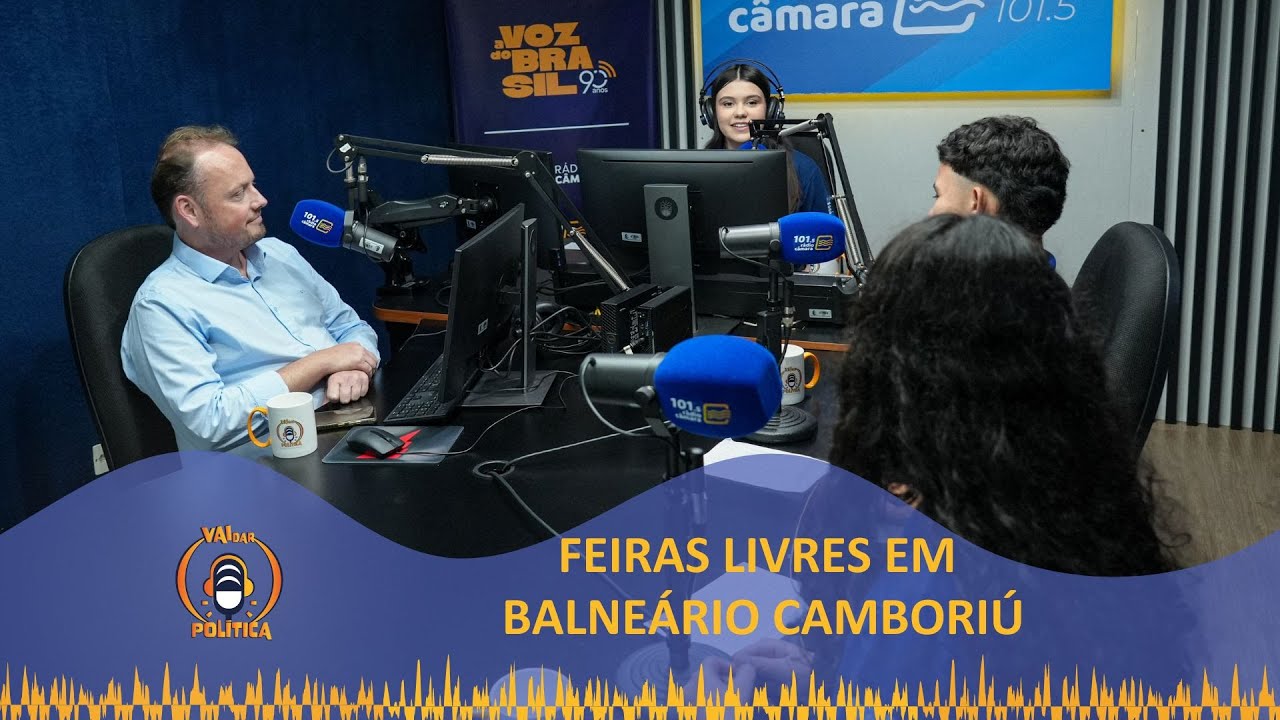 Vai Dar Política - Feiras Livres em Balneário Camboriú -19.12.2025