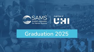 SAMS UHI Graduation 2025