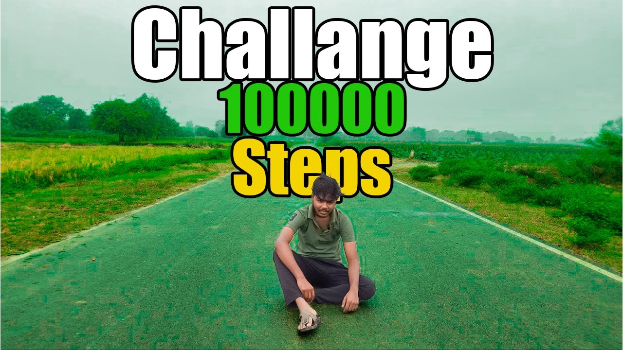 Aaj mujhe challenge mila hai 100000 steps cahlne ka | kya mai pura kar paunga