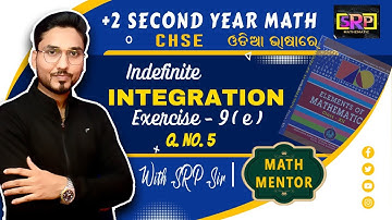 CLASS 12 | CHSE | ELEMENTS OF MATHEMATICS | INTEGRATION | EXERCISE- 9(e) | Question. 5