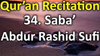 34. Saba’ (the Sabeans) - Abdur Rashid Sufi - As-Soosi - Quran Recitation
