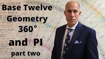 What is Base Twelve Pi, 360 Degrees, and a Base Twelve Dodecagon? Exploring new ideas in Mathematics