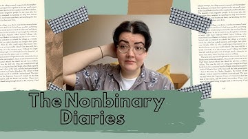 The Nonbinary Diaries | how I knew I was nonbinary