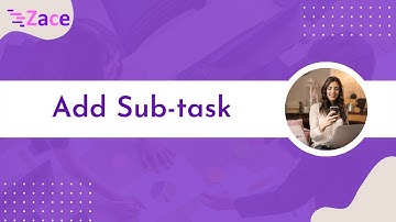 How to add a sub-task to a Project in Zace