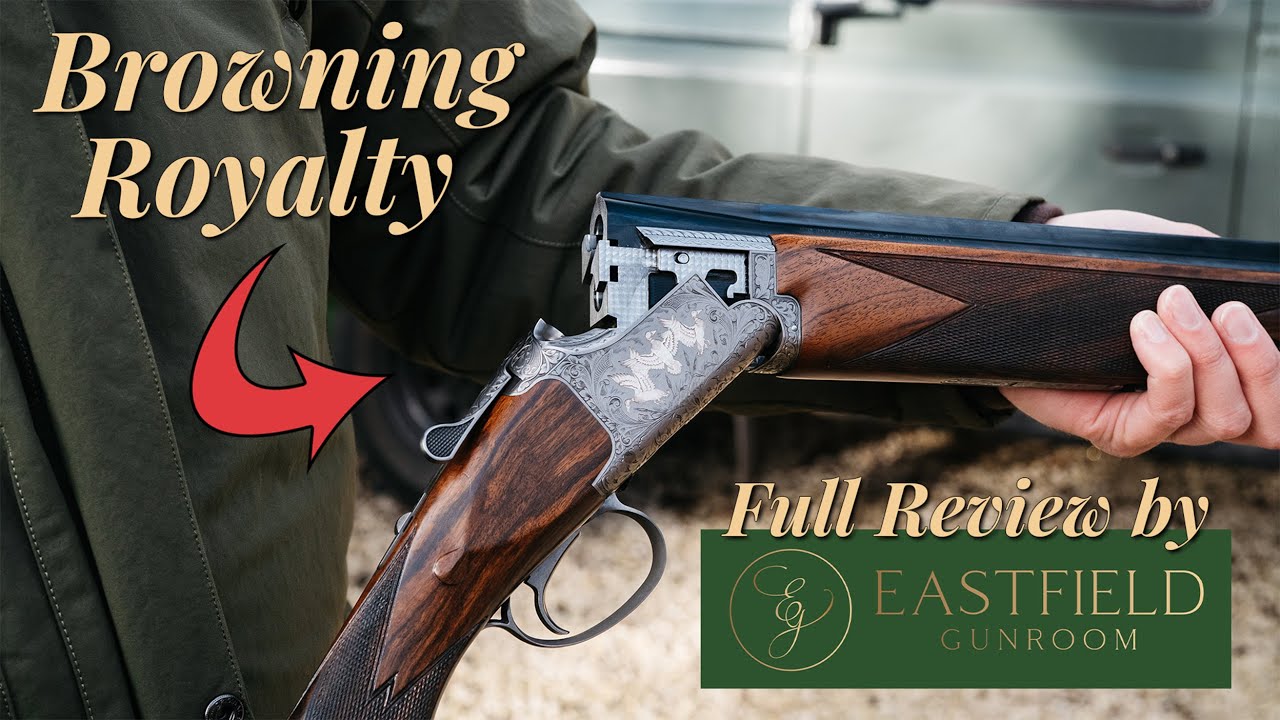 Browning Royalty. Обзор Browning 525 Crown от Eastfield Gunroom.