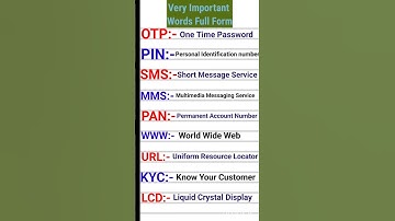 Important Full Form Of OTP, PIN, SMS, MMS, PAN, WWW, URL, KYC, LCD #fullform