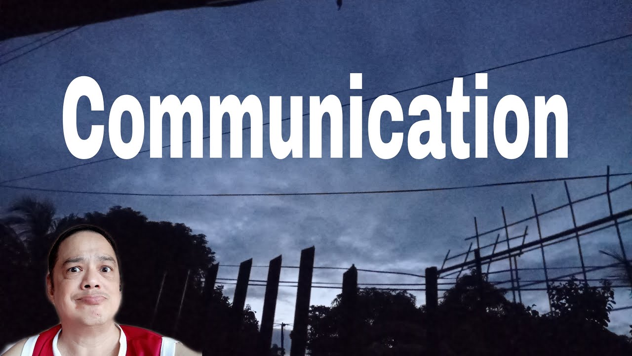 Importance of communication (tagalog) YouTube
