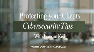 Protecting Your Clients: Cybersecurity Tips for Insurance Agents
