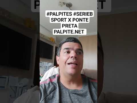 #PALPITES #SERIEB SPORT X PONTE PRETA PALPITE.NET