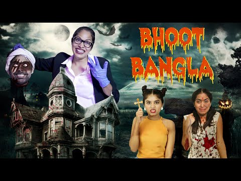 BHOOT Bangla - A HORROR Story | ShrutiArjunAnand