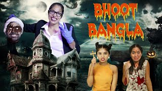 BHOOT Bangla - A HORROR Story | ShrutiArjunAnand