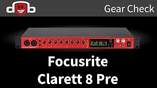 Focusrite Clarett 8 Pre Review