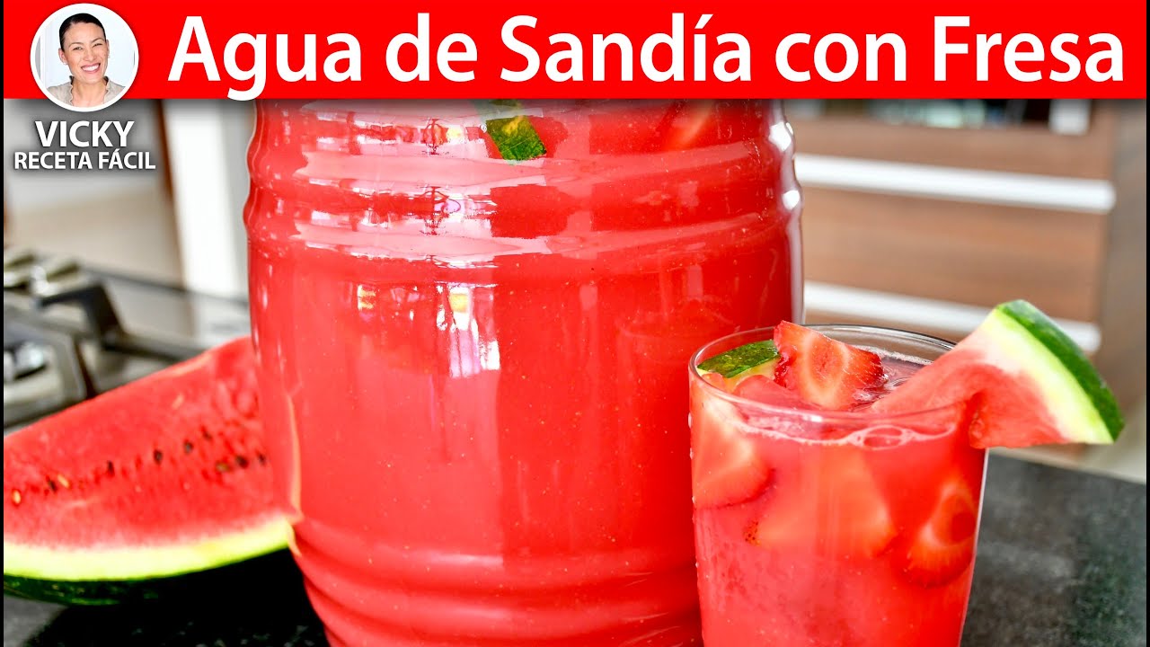 AGUA DE SANDIA CON FRESA | Vicky Receta Facil