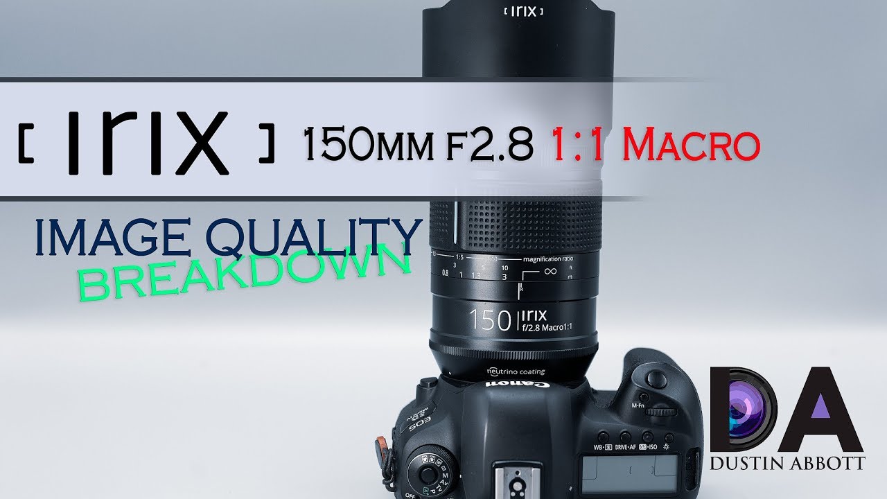 Irix 150mm F2.8 Macro: IQ Breakdown | 4K