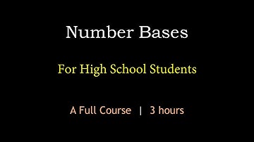 Number Bases | A Full Course | Maths Center