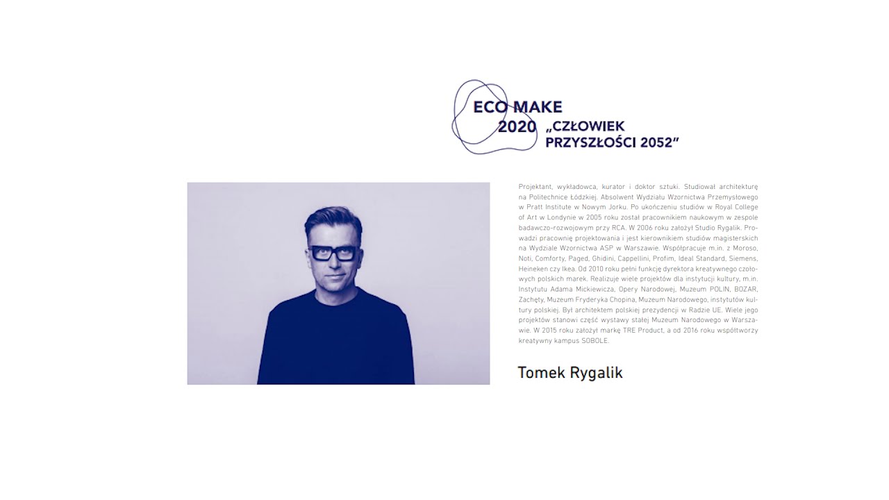 Zaprojektować lepszy świat. Tomek Rygalik