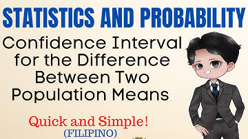 Confidence Interval for the Difference Between Two Population Means | Statistics and Probability