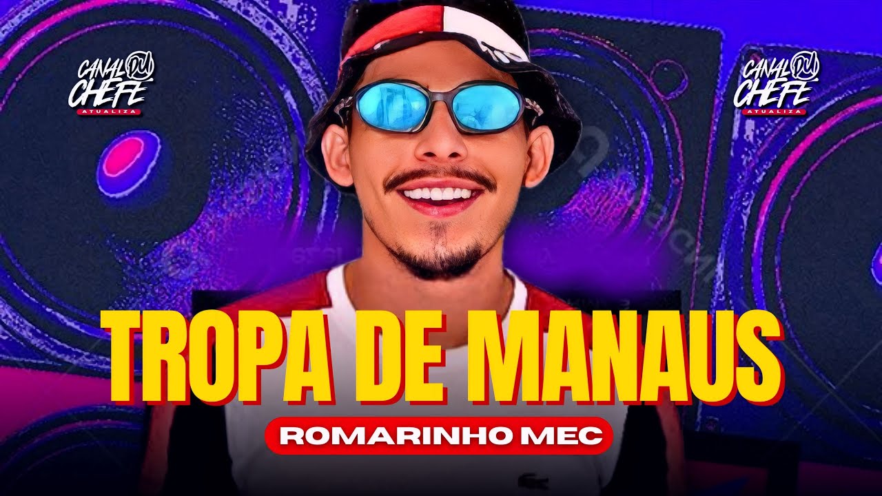 ROMARINHO MEC O BRUXO - ESPECIAL TROPA DE MANAUS