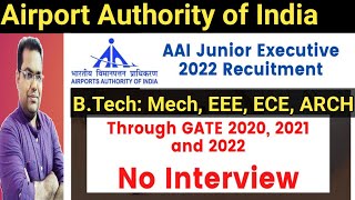 AAI Junior Executive Recruitment 2022 Through GATE 2020/2021/2022, Apply Online for 596 Posts 😱