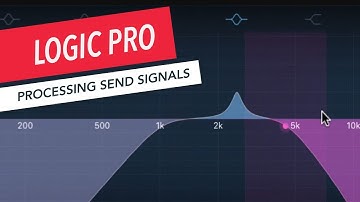 How to Process Send Signals in Logic Pro | Music Production | Sound Design | Berklee Online
