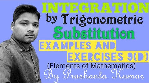 Integration by Trigonometric Substitution in Odia Examples and Exercises 9 (D) by Prashanta Kumar