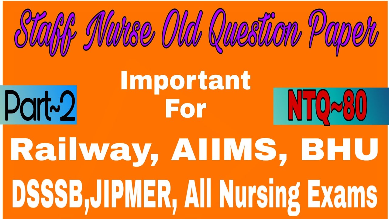 NTQ~80 || RRB Staff Nurse Exam Model question paper || Nursing Trends