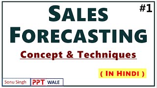 #1 SALES FORECASTING IN HINDI | Concept & Techniques | Demand Forecasting | BBA/MBA | ppt